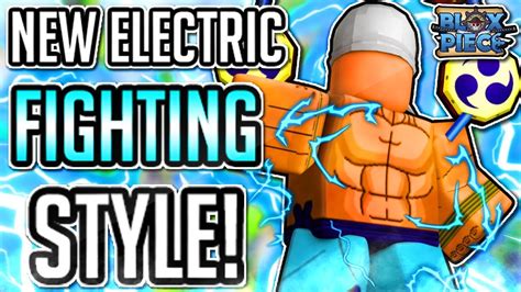 Where to get electric fighting style in blox fruits - January 27, 2023 Guides Roblox Image via Roblox Among the variety of fighting styles that you can learn in the Roblox game Blox Fruits, Electric Claw stands out for its lightning-fast...